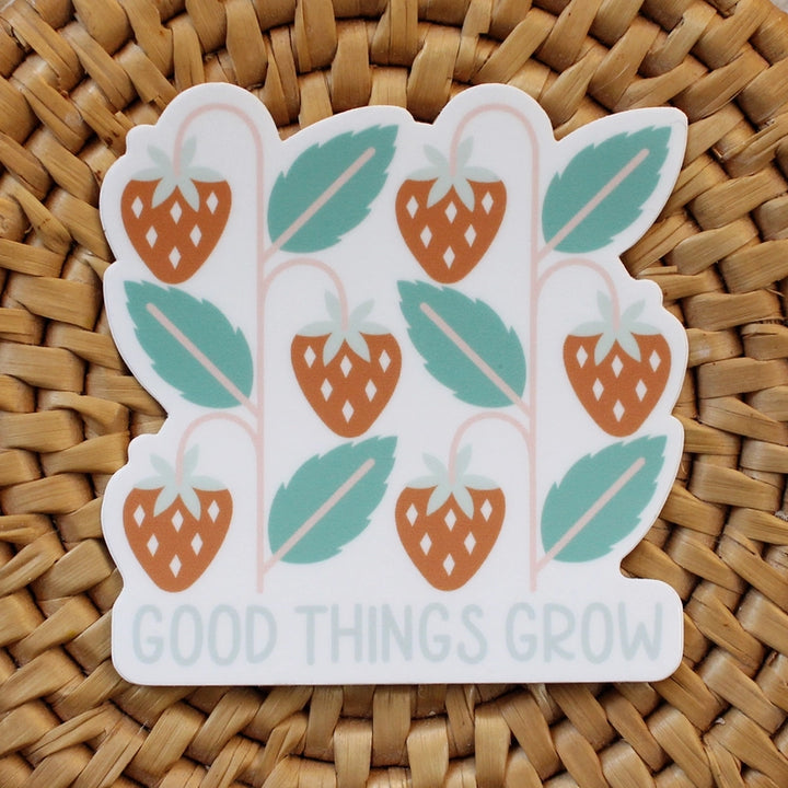 Good Things Grow Vinyl Sticker