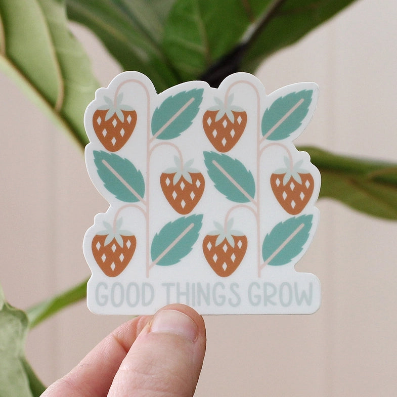 Good Things Grow Vinyl Sticker