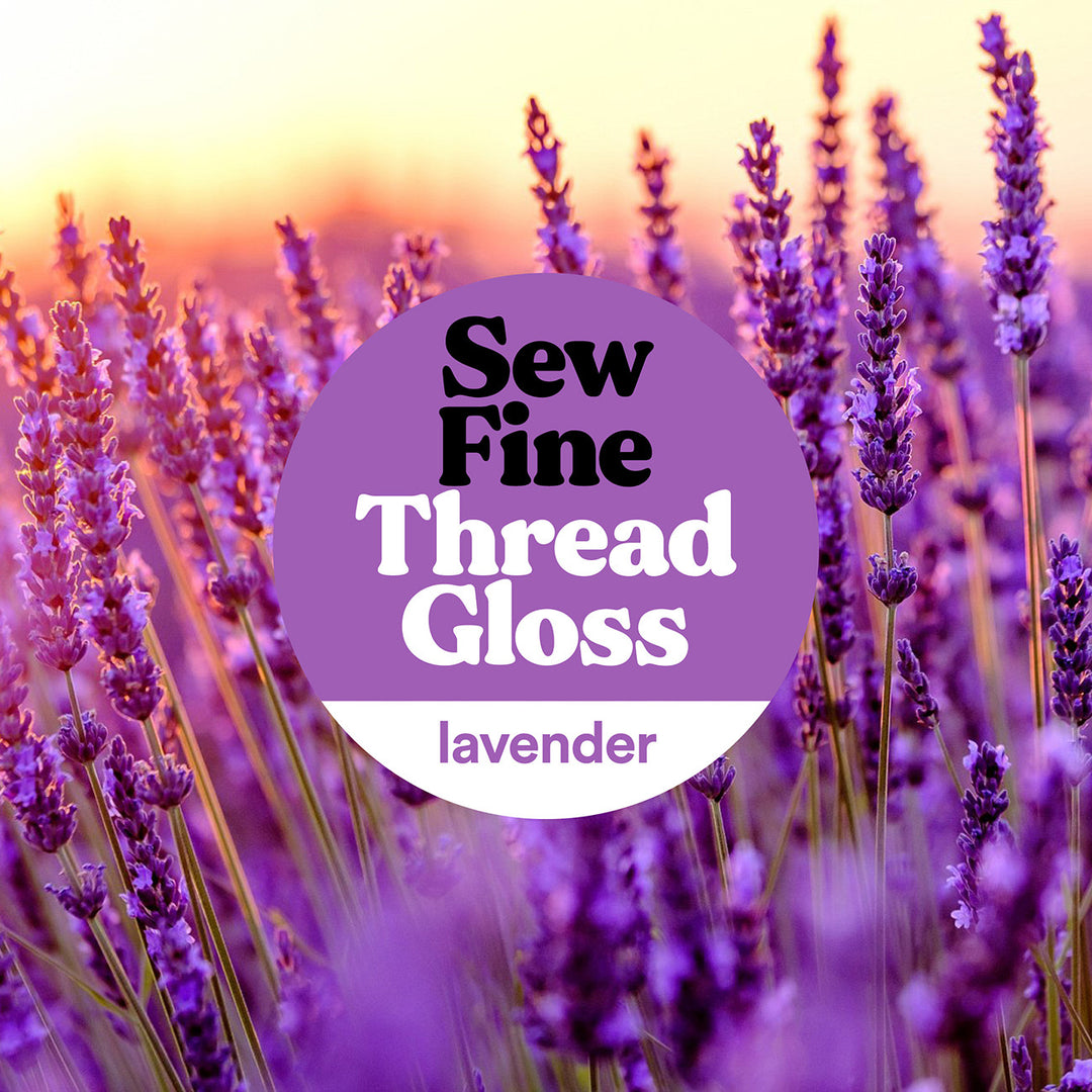 Sew Fine Thread Gloss - Lavender Scent