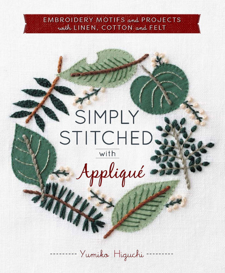 Simply Stitched with Applique Book by Yumiko Higuchi